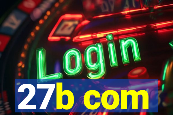 27b com